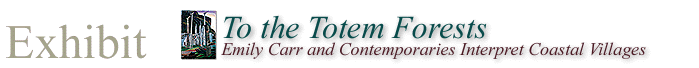 Exhibit, To The Totem Forests